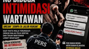 Pers Diserang dengan Ancaman, Oknum NS Diduga Kalap Saat Pemberitaan Mulai Menyentuh Fakta Sensitif