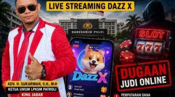 KING JABAR Desak Mabes Polri Bongkar Dugaan Judi Online Berkedok Live Streaming DAZZ X, Diduga Putar Dana Hingga Rp1 Triliun per Bulan