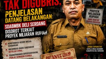 Saat Konfirmasi Diabaikan dan Penjelasan Datang Belakangan, Proyek Miliaran Rupiah SDABMBK Deli Serdang Kian Disorot