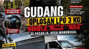 Dugaan Gudang Oplosan LPG 3 Kg Milik “Mnr”, Mobil Boks Diduga Hilir Mudik Angkut Tabung
